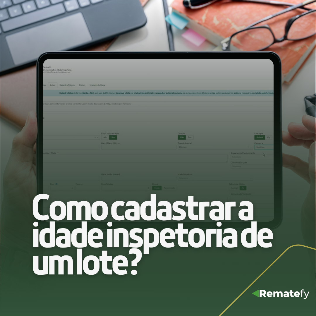 Como cadastrar a idade inspetoria de lotes